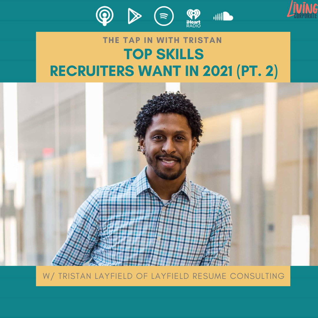 TAP In with Tristan : Top Skills Recruiters Want in 2021 (Pt. 2) episode artwork