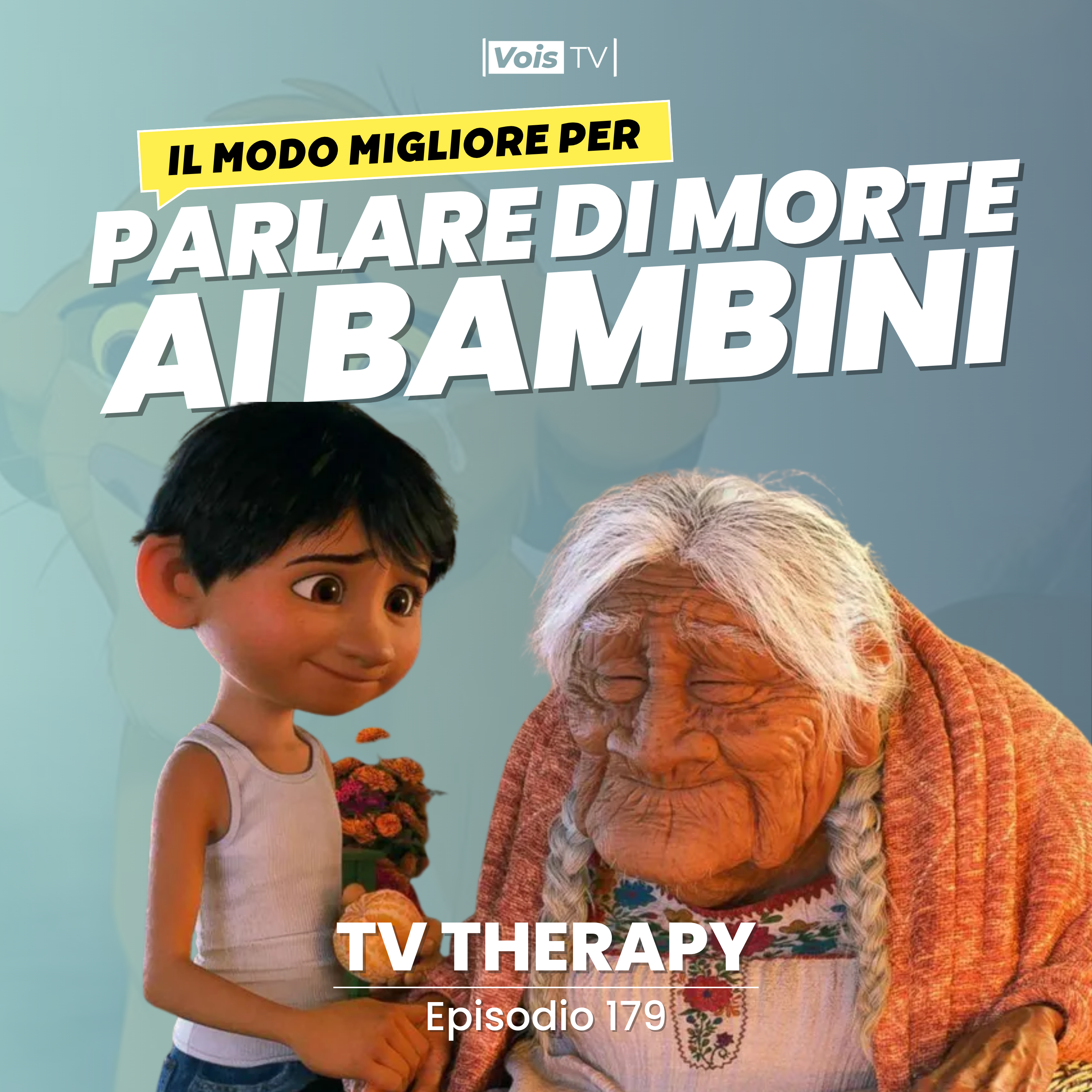 Ep. 179 | Quello dove Coco ci mostra come spiegare la morte ai bambini