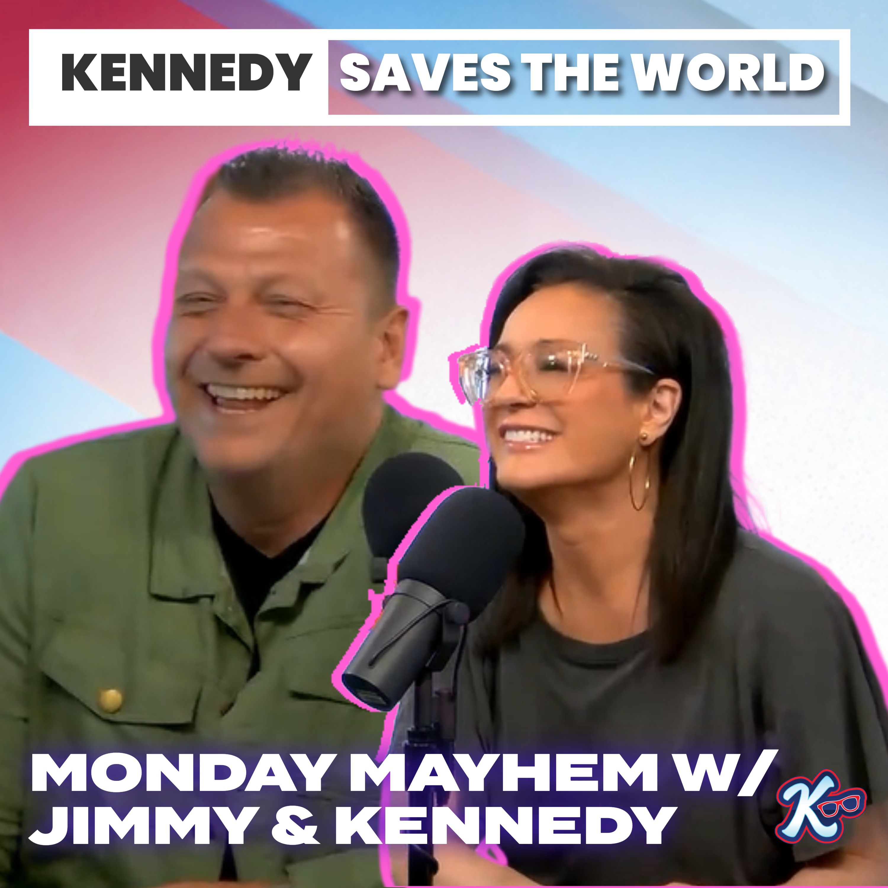 Monday Mayhem with Jimmy Failla and Kennedy