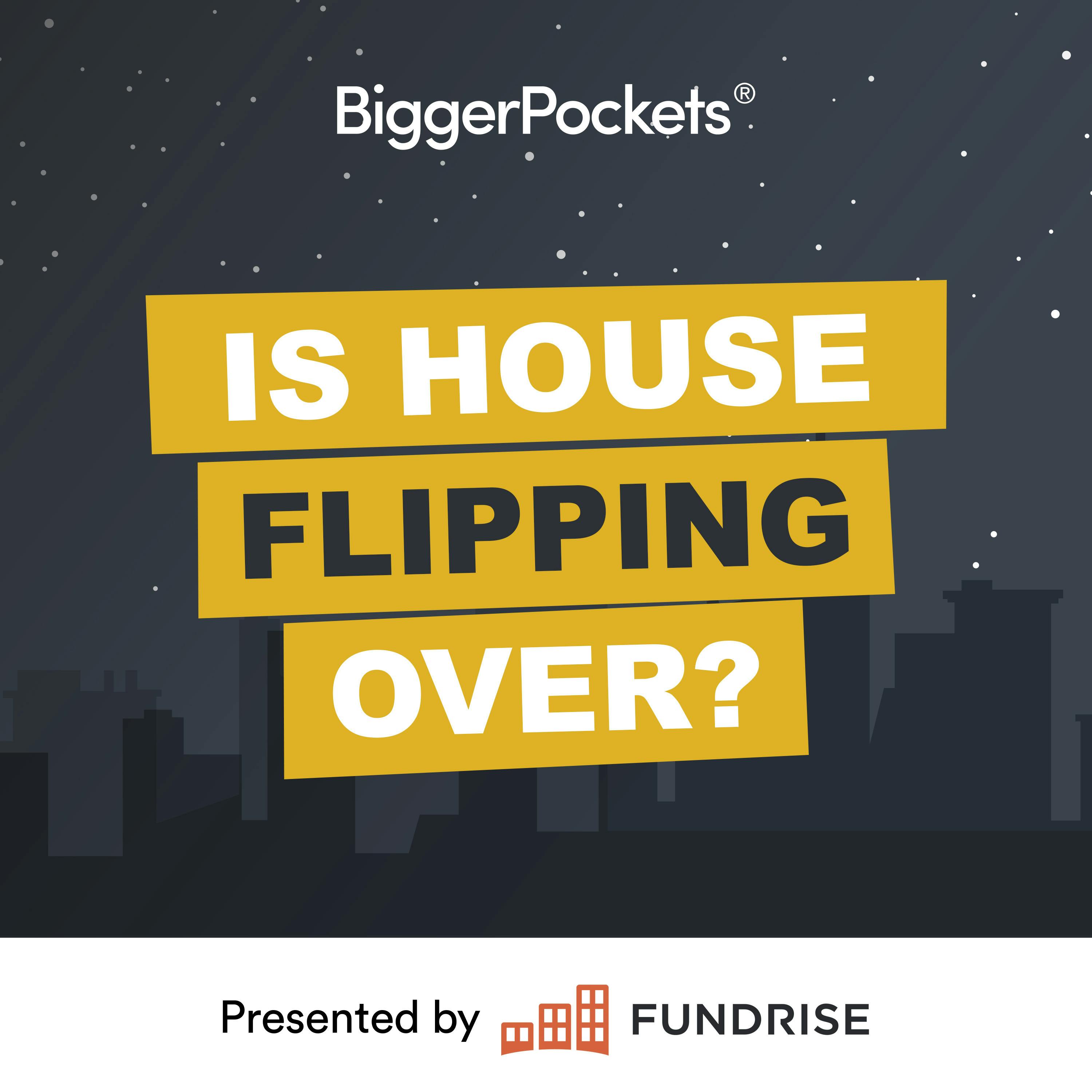 57: Did High Interest Rates Kill Off House Flippers?