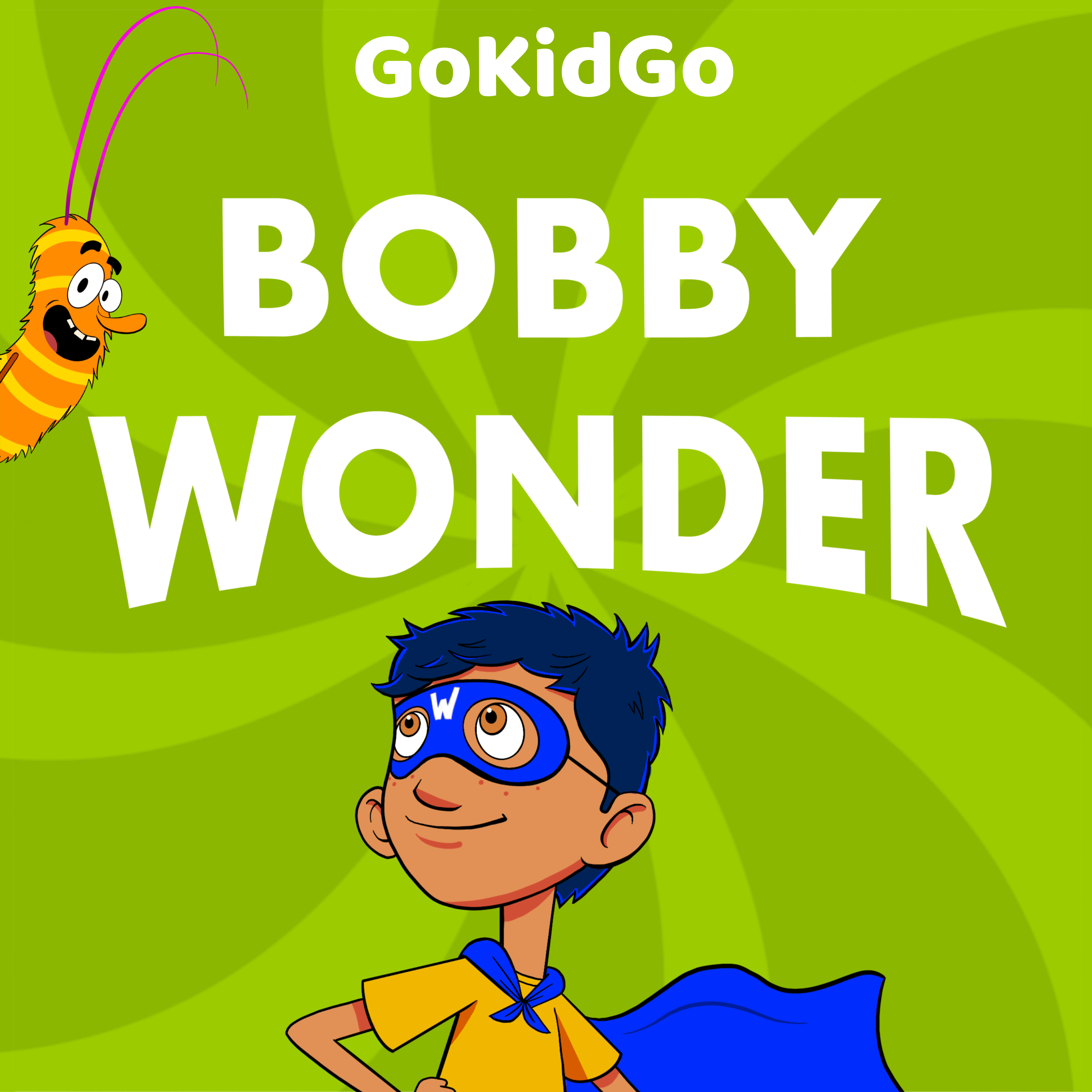Bobby Wonder: Superhero Adventure Stories for Kids