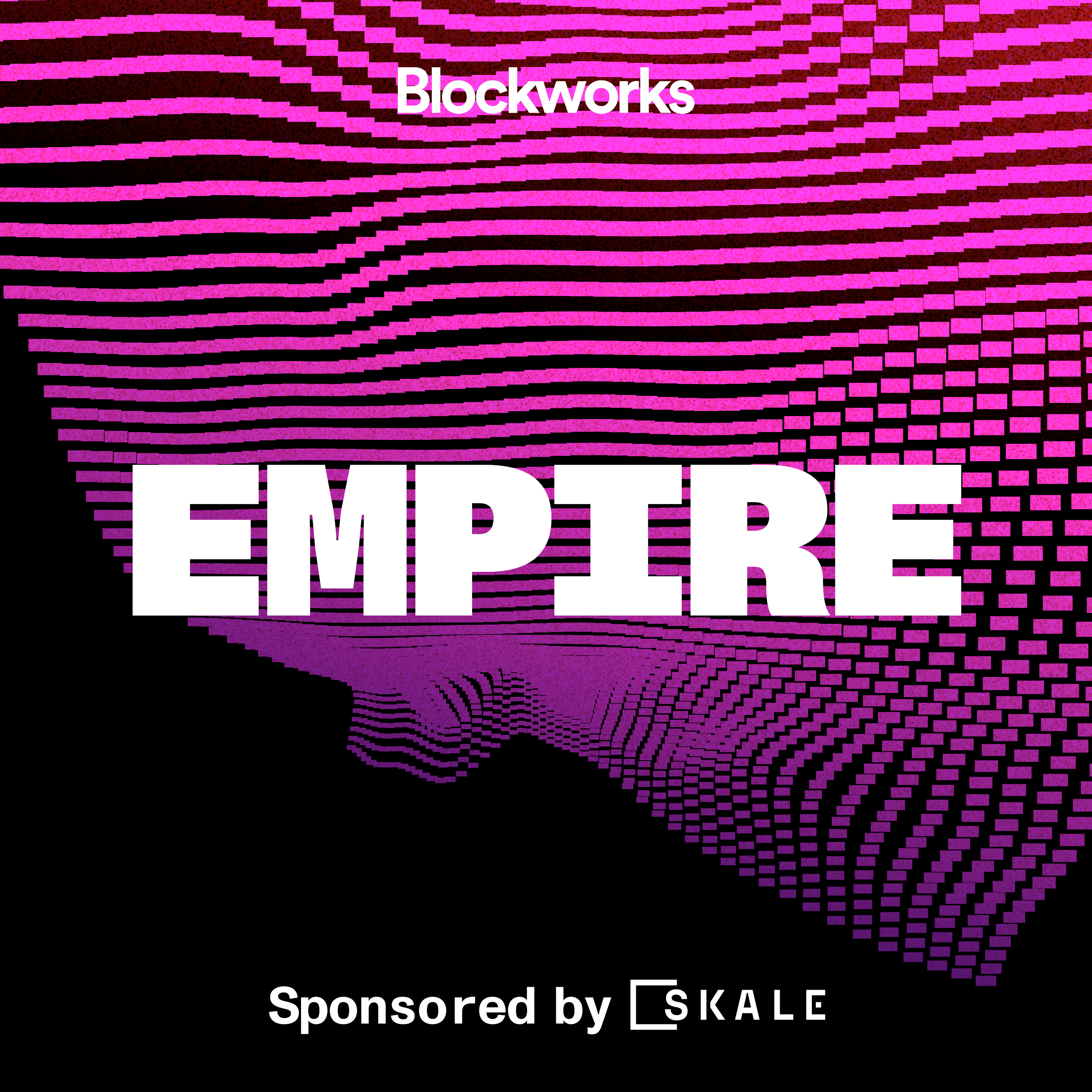 Empire Podcast - Blockworks