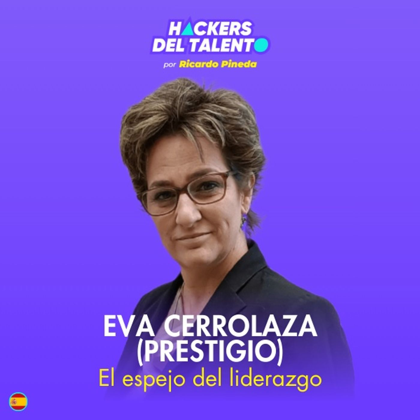 392. El espejo del liderazgo - Eva Cerrolaza (Prestigio) episode artwork