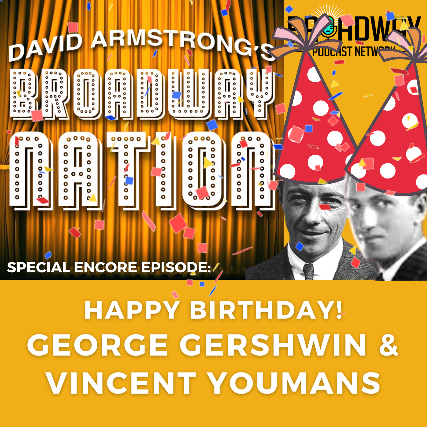 Special ENCORE Episode: George Gershwin, Vincent Youmans & The Silver Age Of Broadway, part 1