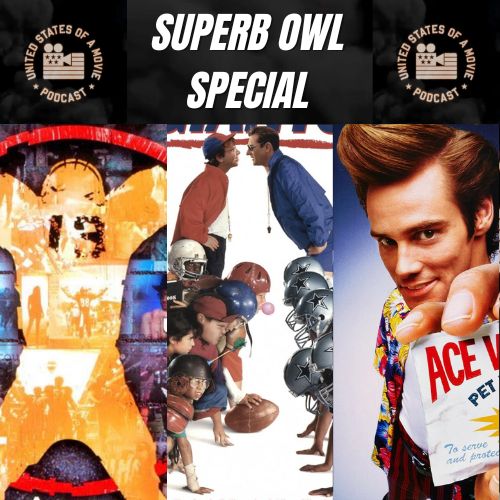 Superb Owl Special (Monday Rewind) - Any Given Sunday vs Little Giants vs Ace Ventura: Pet Detective