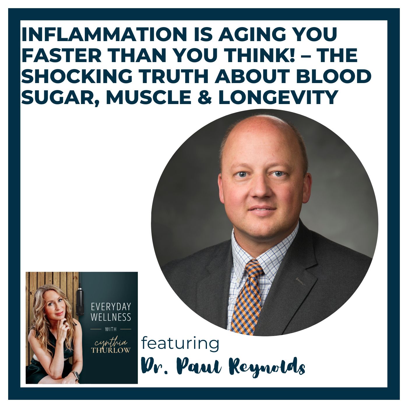 Ep.  Inflammation Is Aging You Faster Than You Think! – The Shocking Truth About Blood Sugar, Muscle & Longevity with Dr. Paul Reynolds  | Menopause, Perimenopause & Metabolic Health
