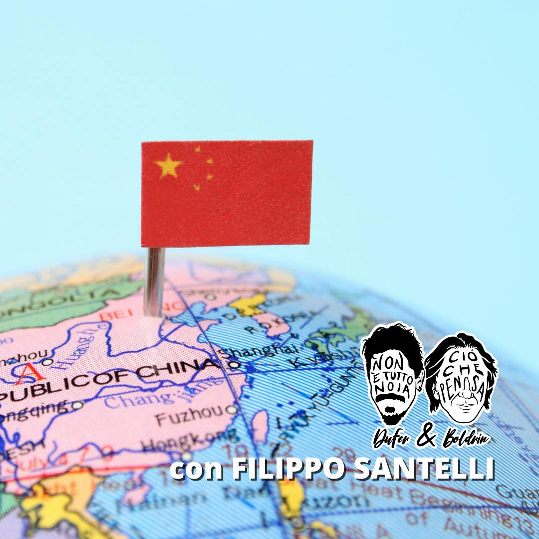 La Cina, da dentro e da fuori - con Filippo Santelli - DuFer e Boldrin