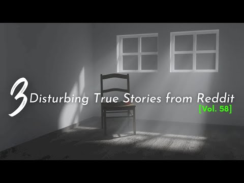 Vol. 58: 3 Disturbing True Stories from Reddit episode artwork