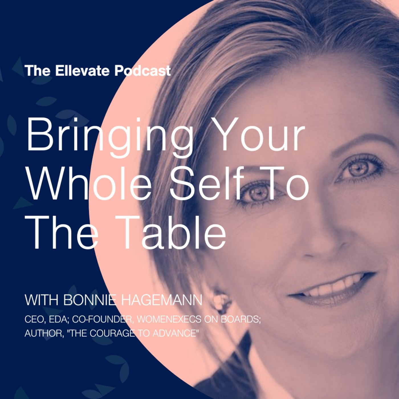 Episode 306: Bringing Your Whole Self To The Table, with Bonnie Hagemann episode artwork