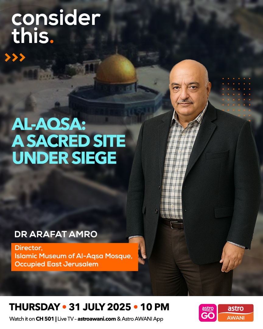 Consider This: Al-Aqsa: A Sacred Site Under Siege
