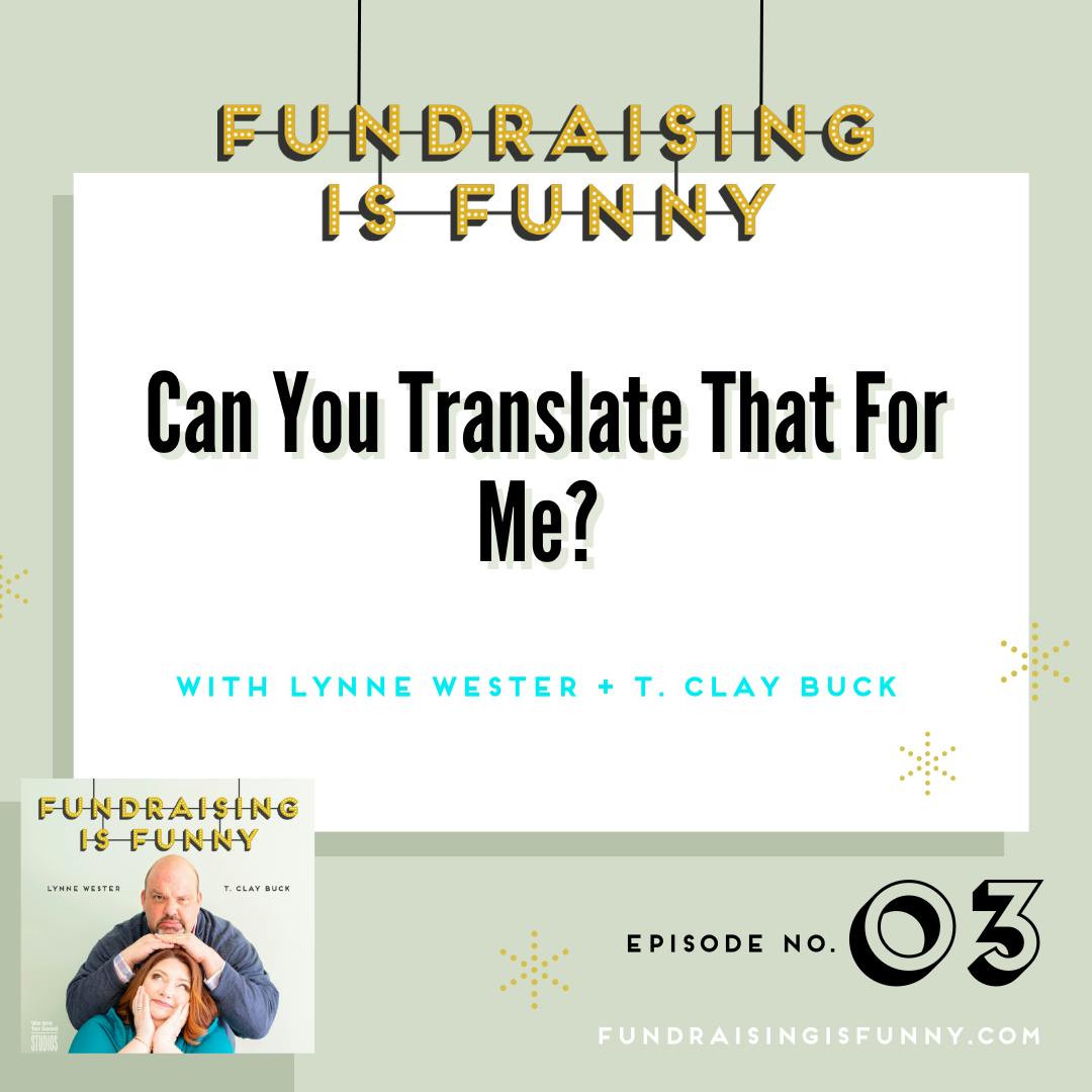 Can You Translate That For Me? The Importance of Defining Fundraising Terms