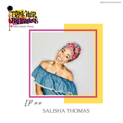 Bonus EP - A Message From Your Host, Salisha Thomas