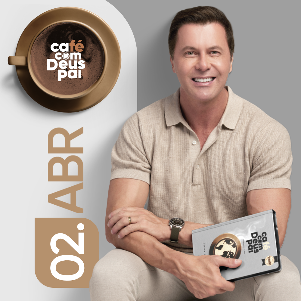 Café com Deus Pai | 02 de abril
