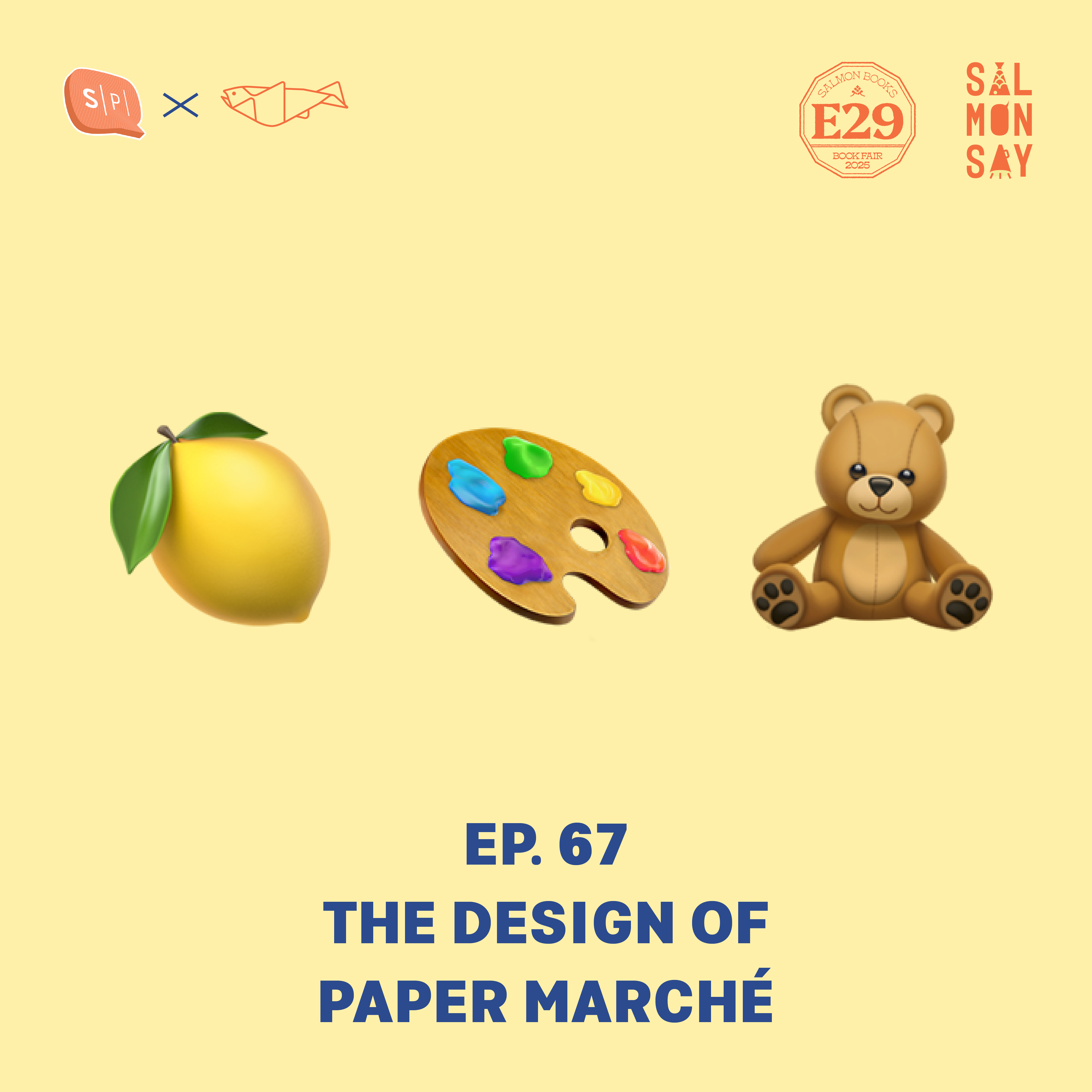 THE DESIGN OF PAPER MARCHÉ | Salmonsay EP67