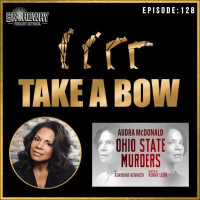 #128 - Audra McDonald & the cast of Ohio State Murders