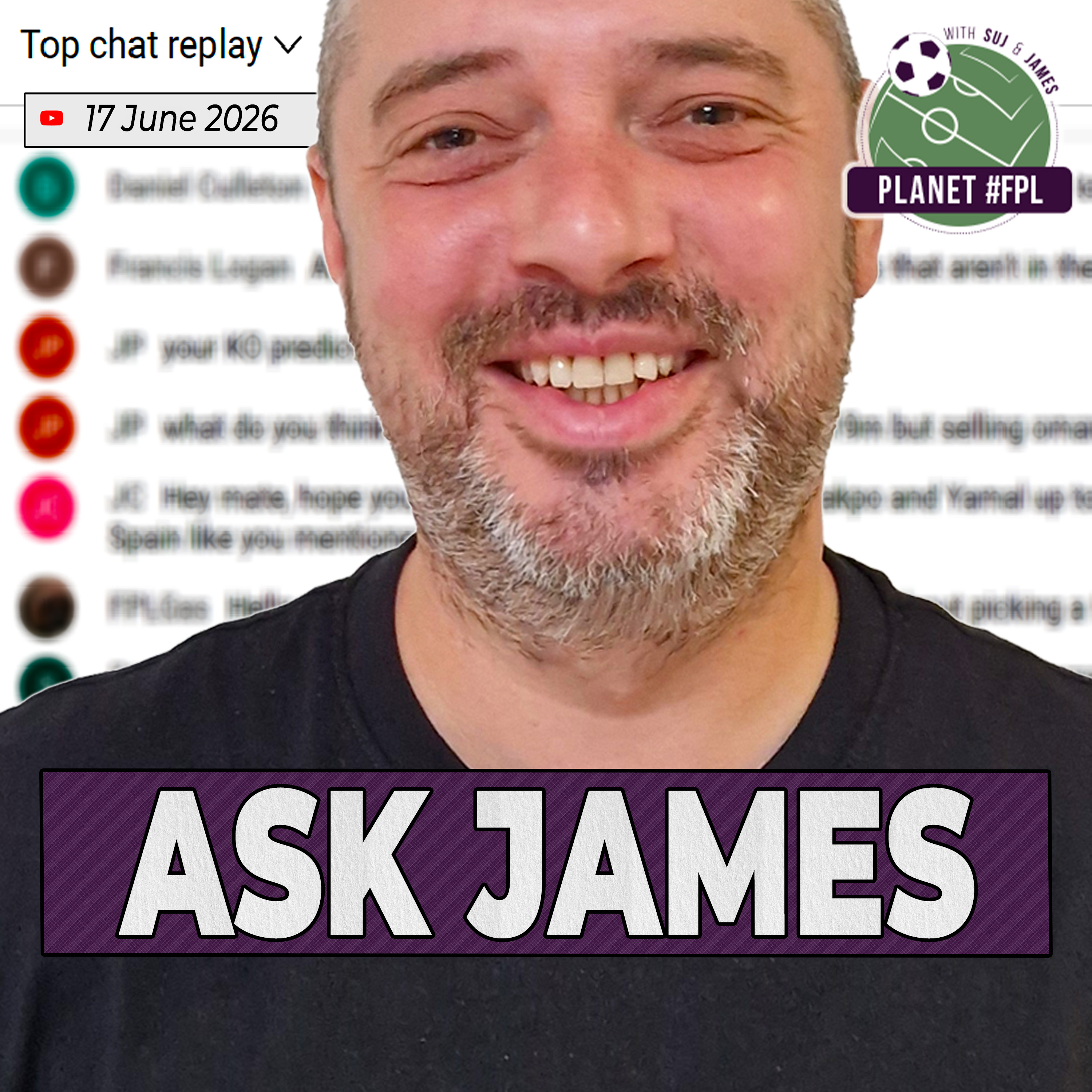 Ask James | Wednesday June 17th | Planet FPL 2026