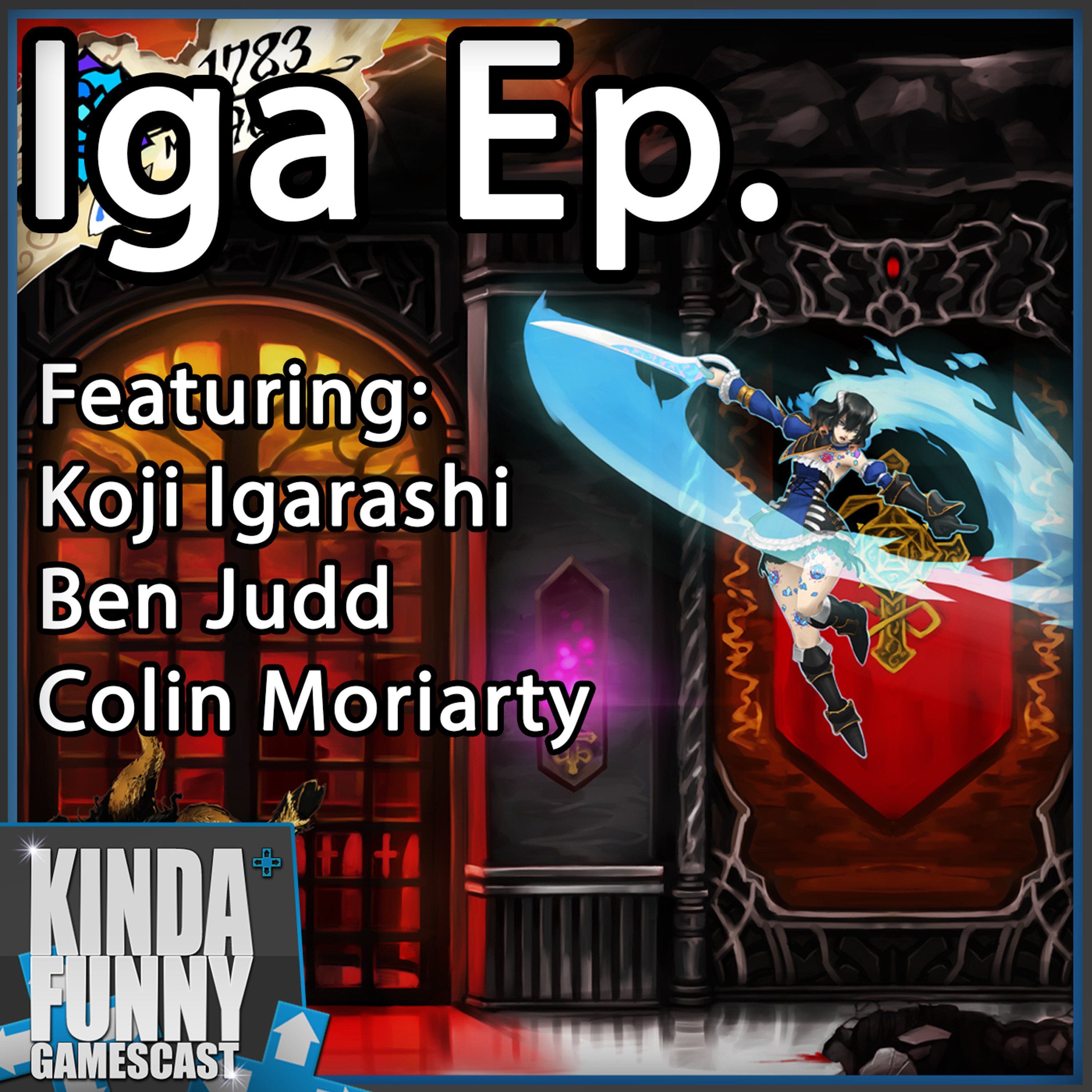 IGA on His Castlevania Spiritual Successor, Konami, More - Kinda Funny Gamescast Special