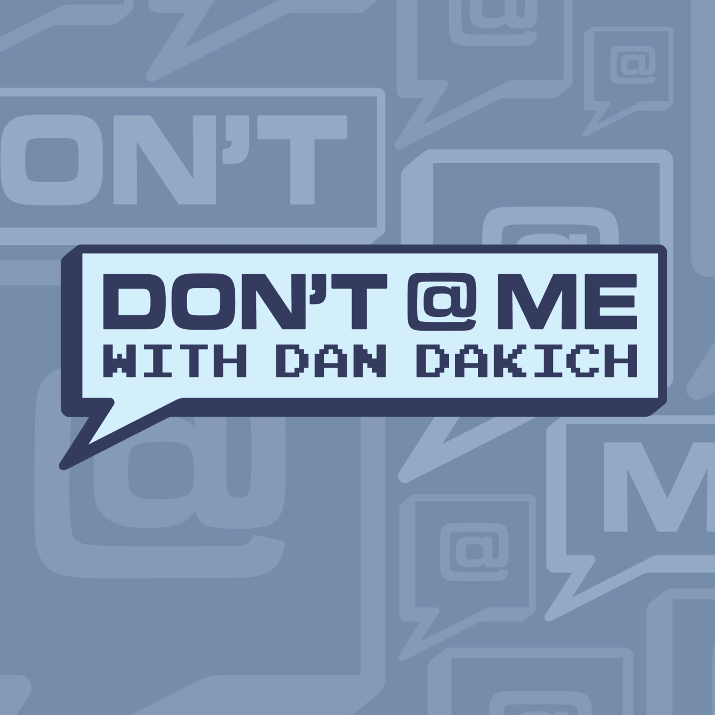 Don't @ Me with Dan Dakich (w/ Armando Salguero & Allison Williams) episode artwork
