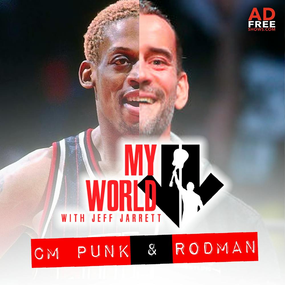Episode 122: CM Punk and Dennis Rodman