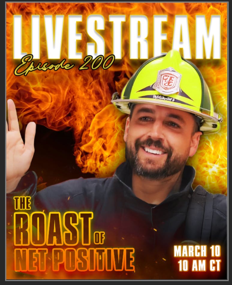 The Roast Of Net Positive The Roast Of Net Positive