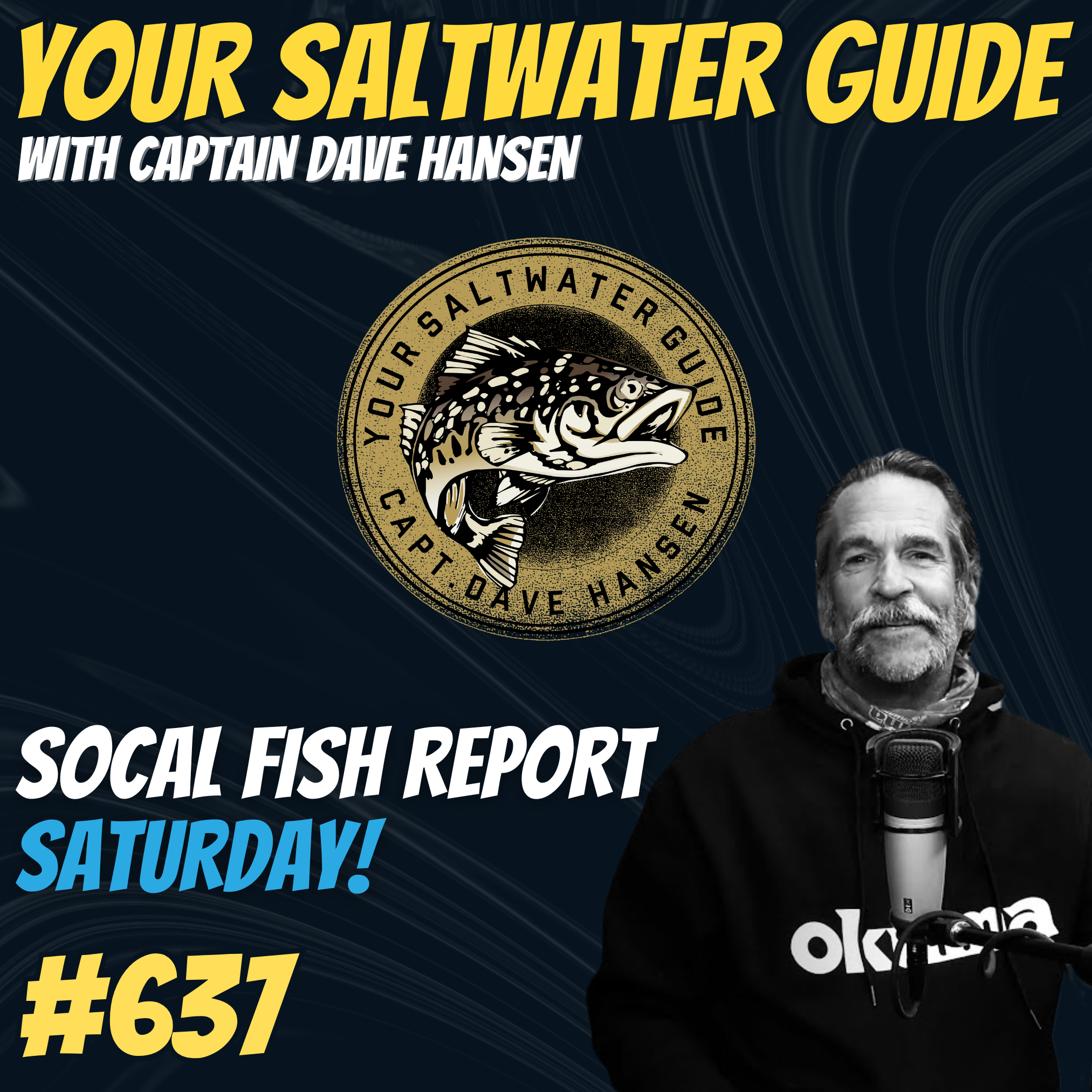 Weekend SoCal Fish Report! | Your Saltwater Guide Podcast #637