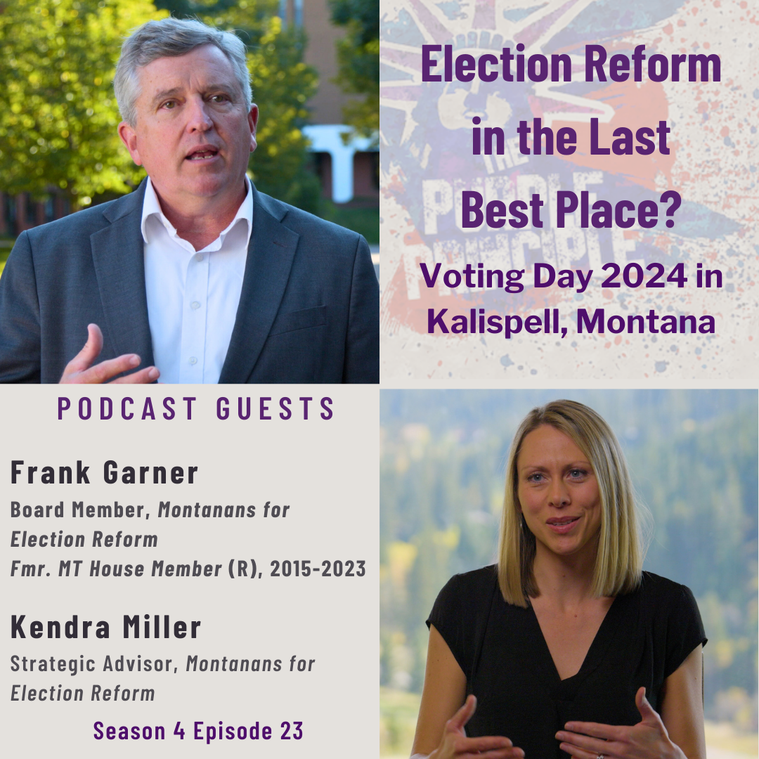 Election Reform in the Last Best Place? Voting Day 2024 in Kalispell, Montana