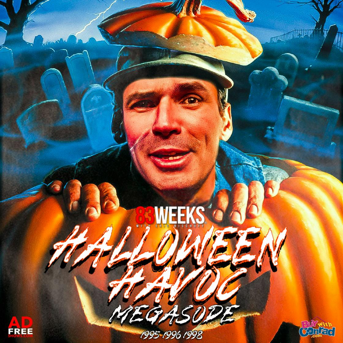 83 Weeks 241: Halloween Havoc 95,96 & 98 Megasode