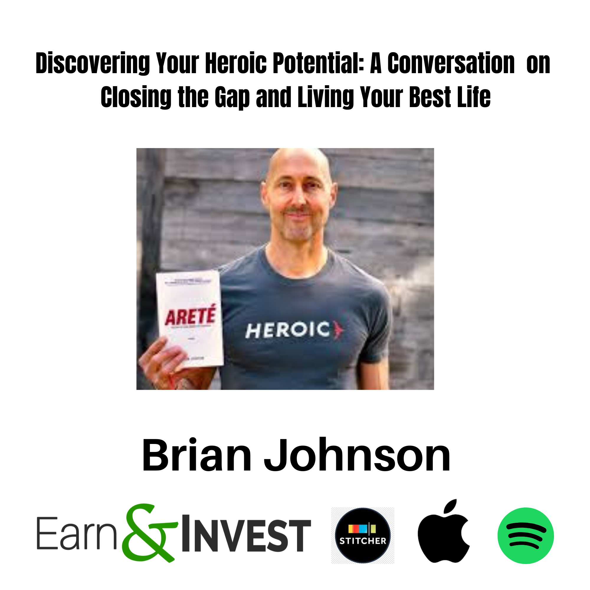 637. Rewind:  Discovering Your Heroic Potential: A Conversation with Brian Johnson