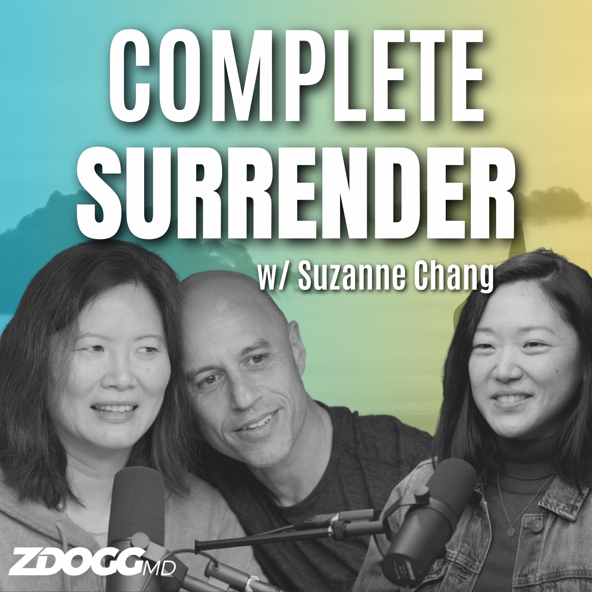 Surrender To What IS  (w/Suzanne Chang)
