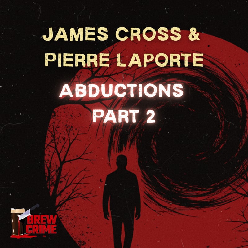 Episode 182 - The October Crisis - Kidnappings