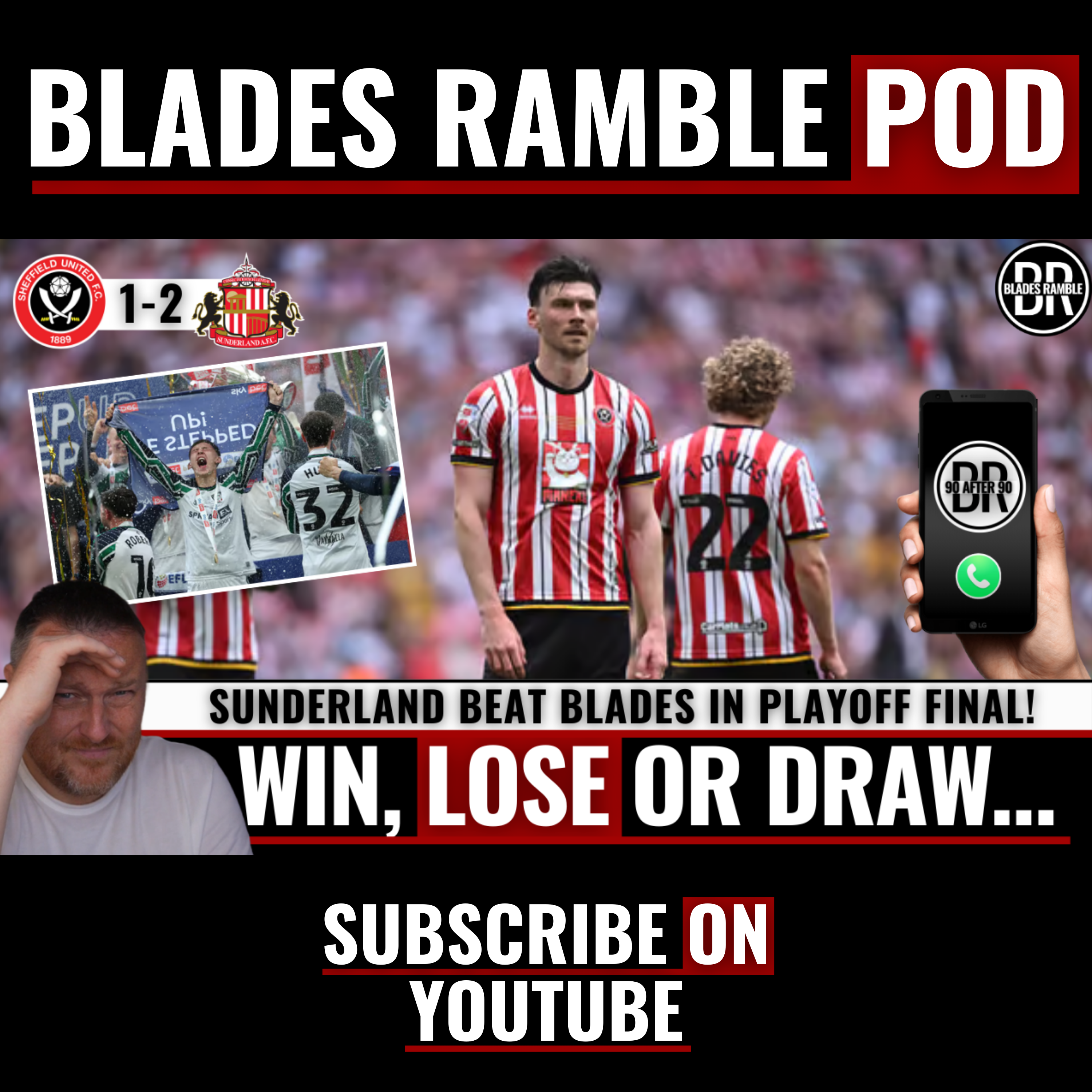 😖⚔️ 90 AFTER 90 | HEARTBREAK AT WEMBLEY – SHEFFIELD UNITED 1-2 SUNDERLAND ⚔️😖