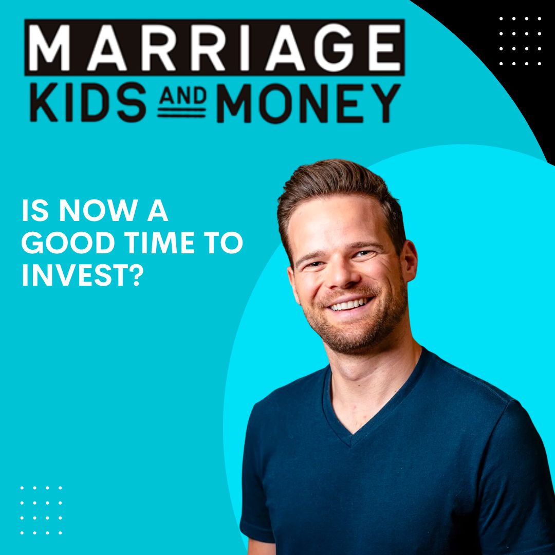 Is NOW a Good Time to Invest?