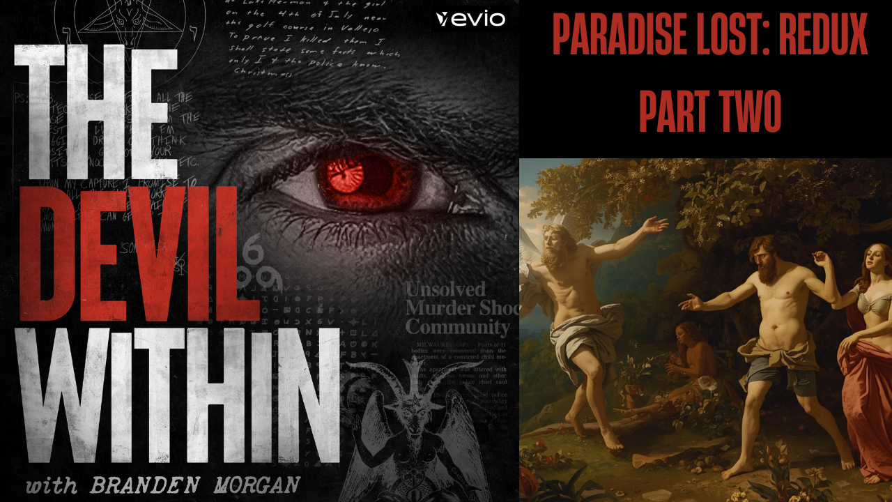 Paradise Lost: REDUX - Part Two