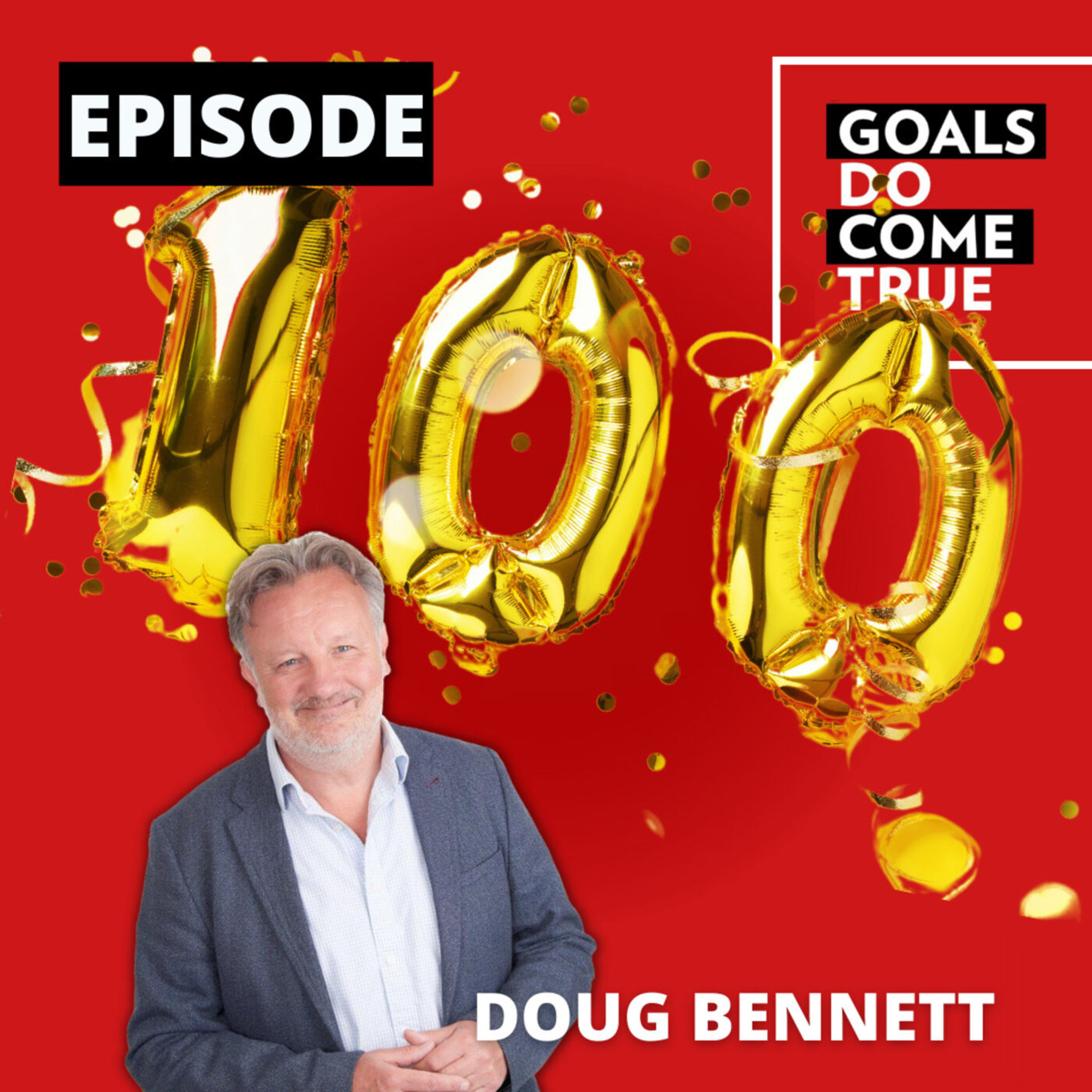 Goals DO Come True with Doug Bennett
