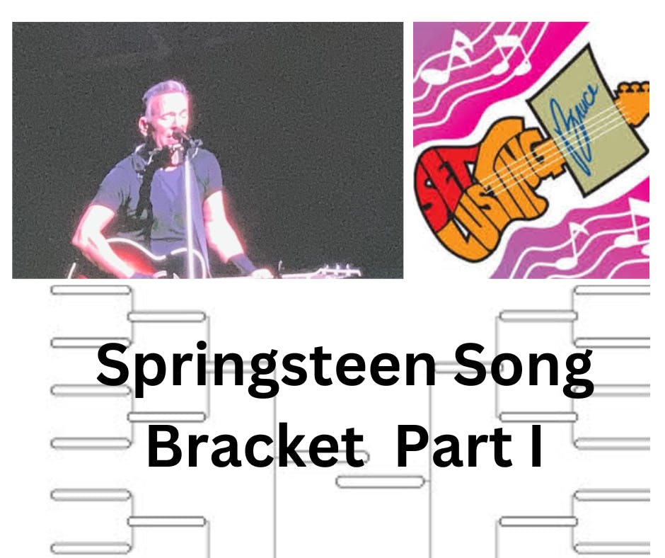 SLB - Springsteen Song Bracket Challenge Part 1