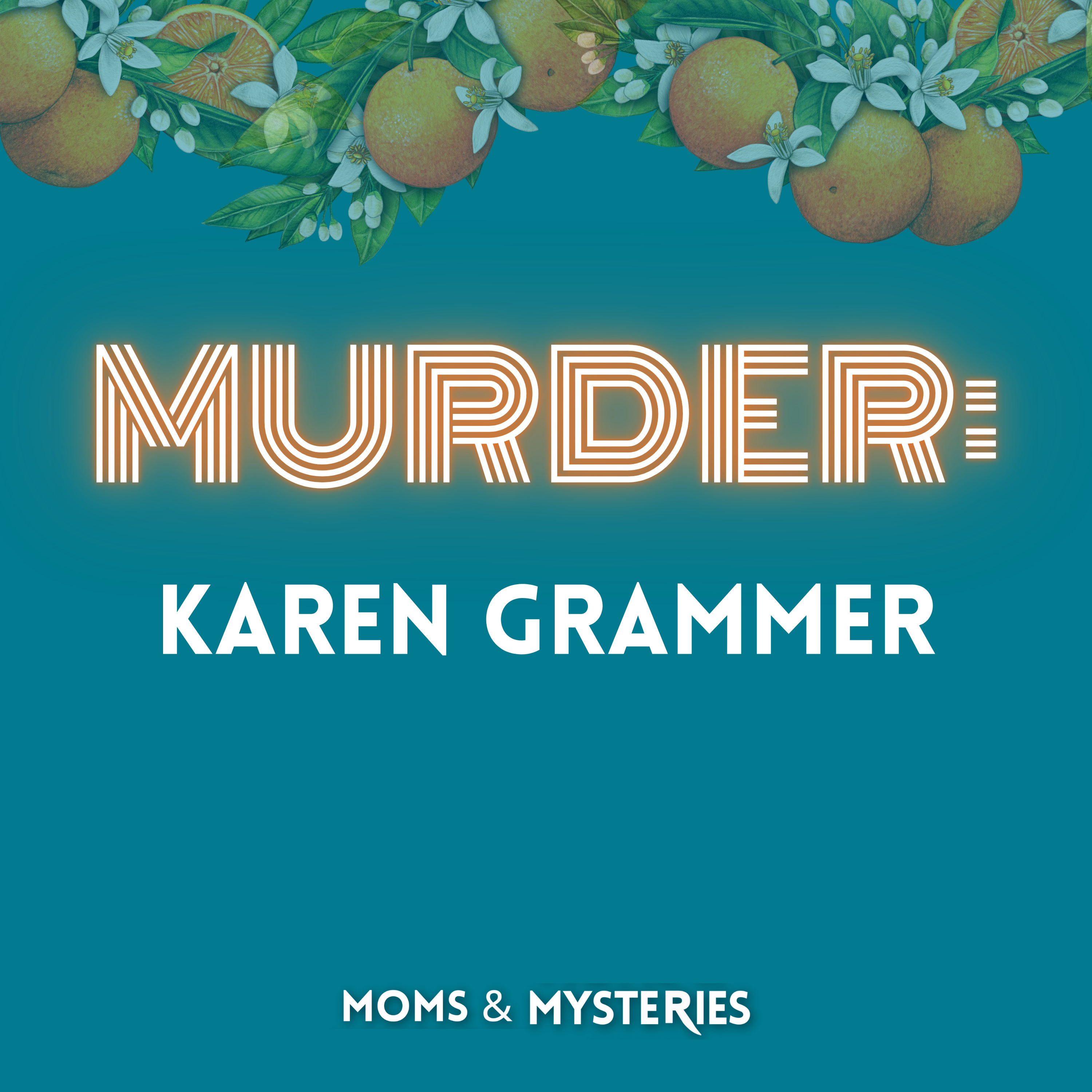 Karen Grammer: A Sister's Tragic Murder