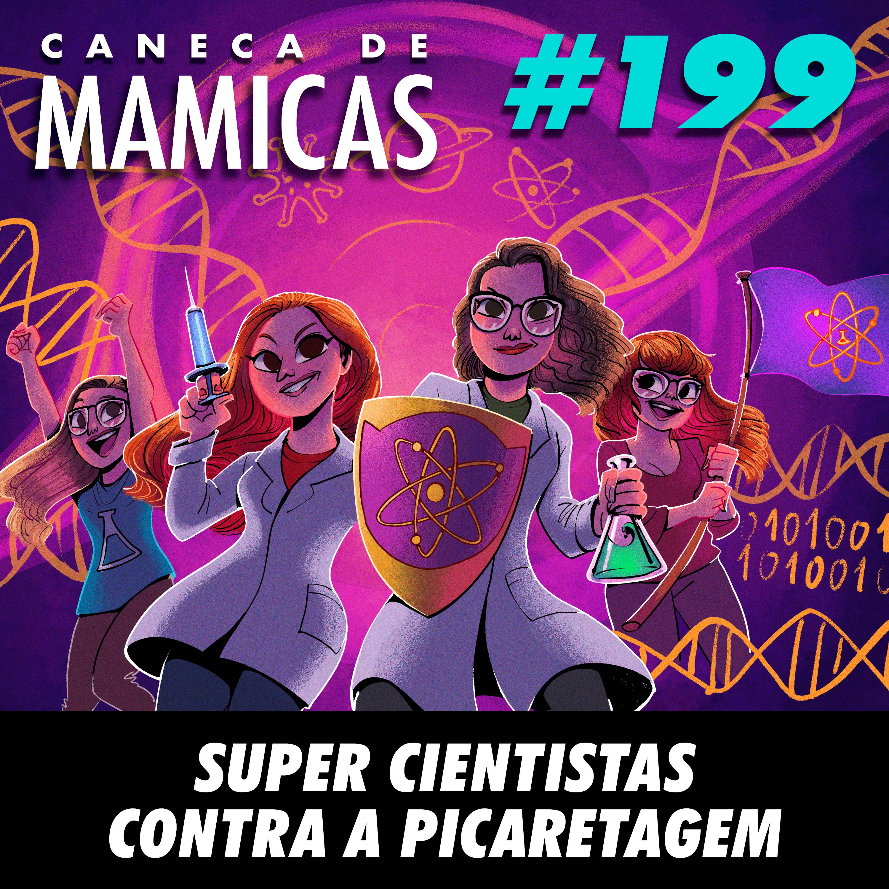 Caneca de Mamicas 199 - Super Cientistas contra a Picaretagem episode artwork