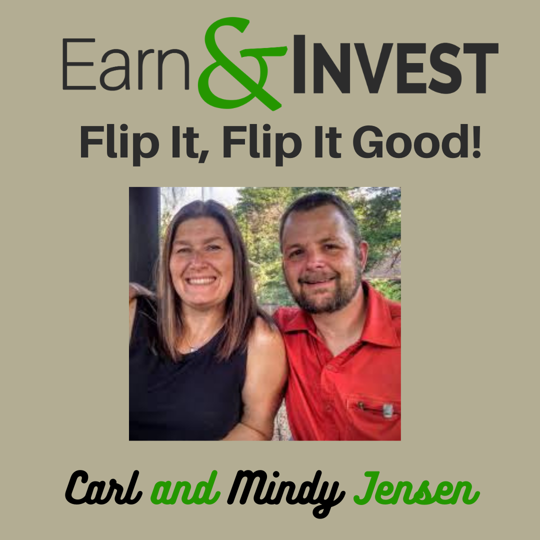 Just Flip It, Flip It Good w/ Carl and Mindy Jensen