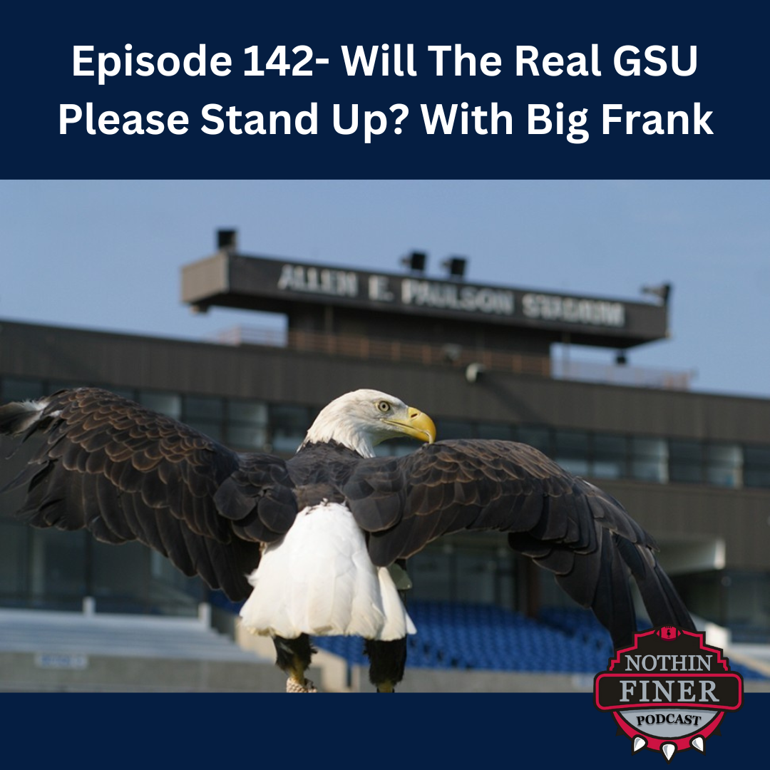 Episode 142- Will The Real GSU Please Stand Up? With Frank Sulkowski episode artwork