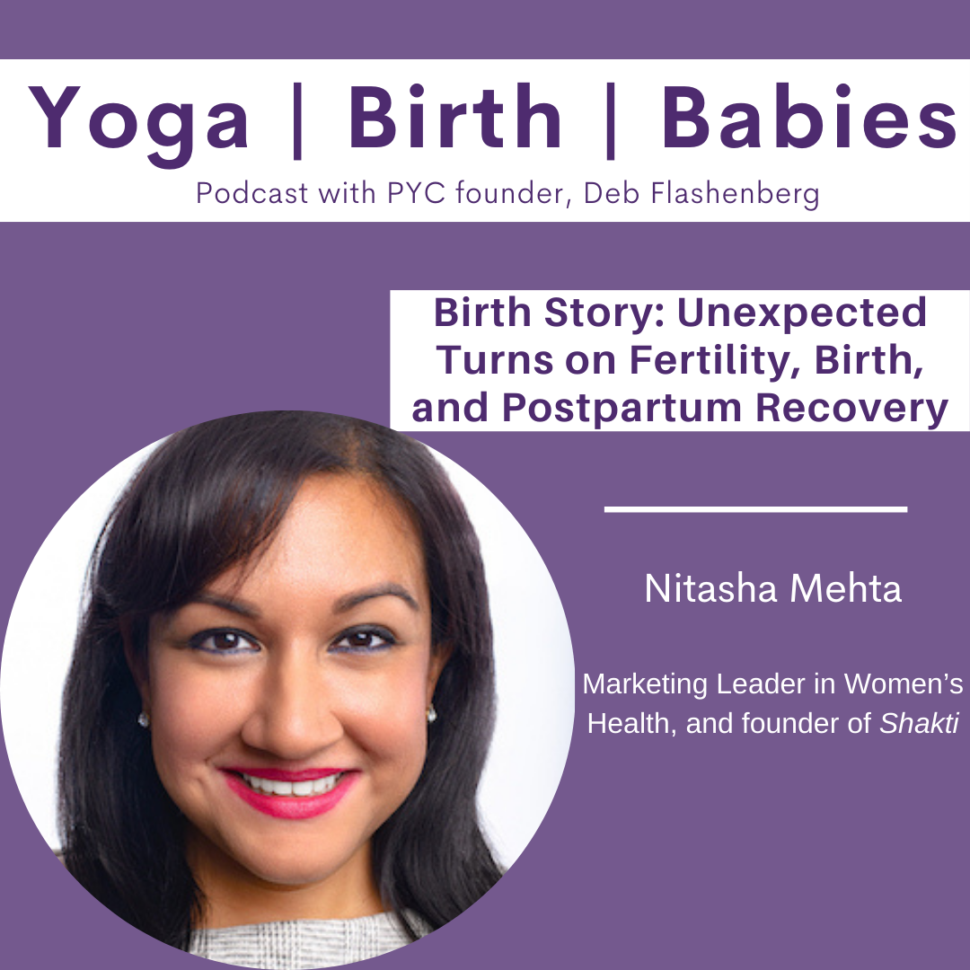 Birth Story: Unexpected Turns: Nitasha Mehta on Fertility, Birth, and Postpartum Recovery