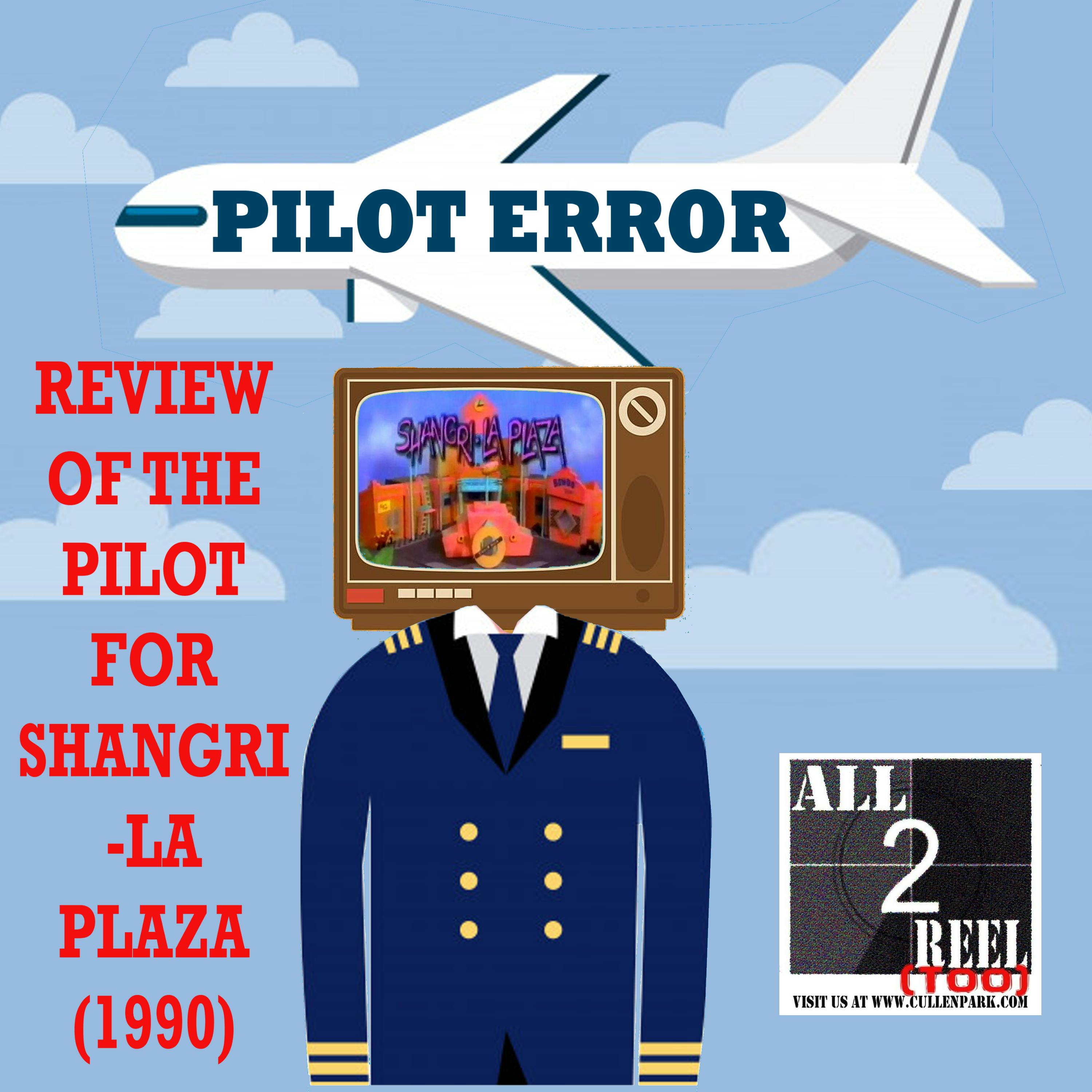 Shangri-La Plaza (1990) PILOT ERROR TV REVIEW