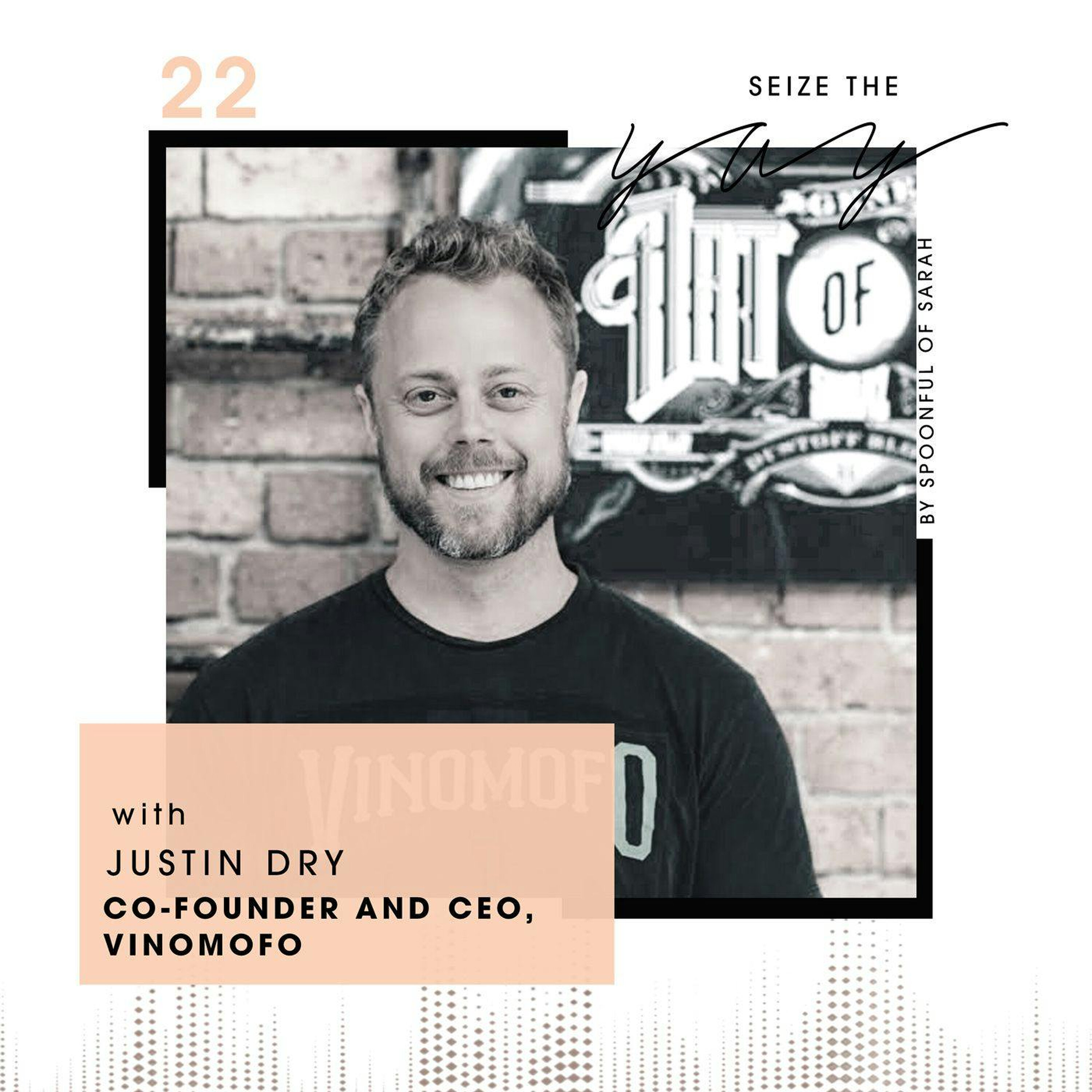 Justin Dry // When you mull over a grape idea and you decant be stopped episode artwork