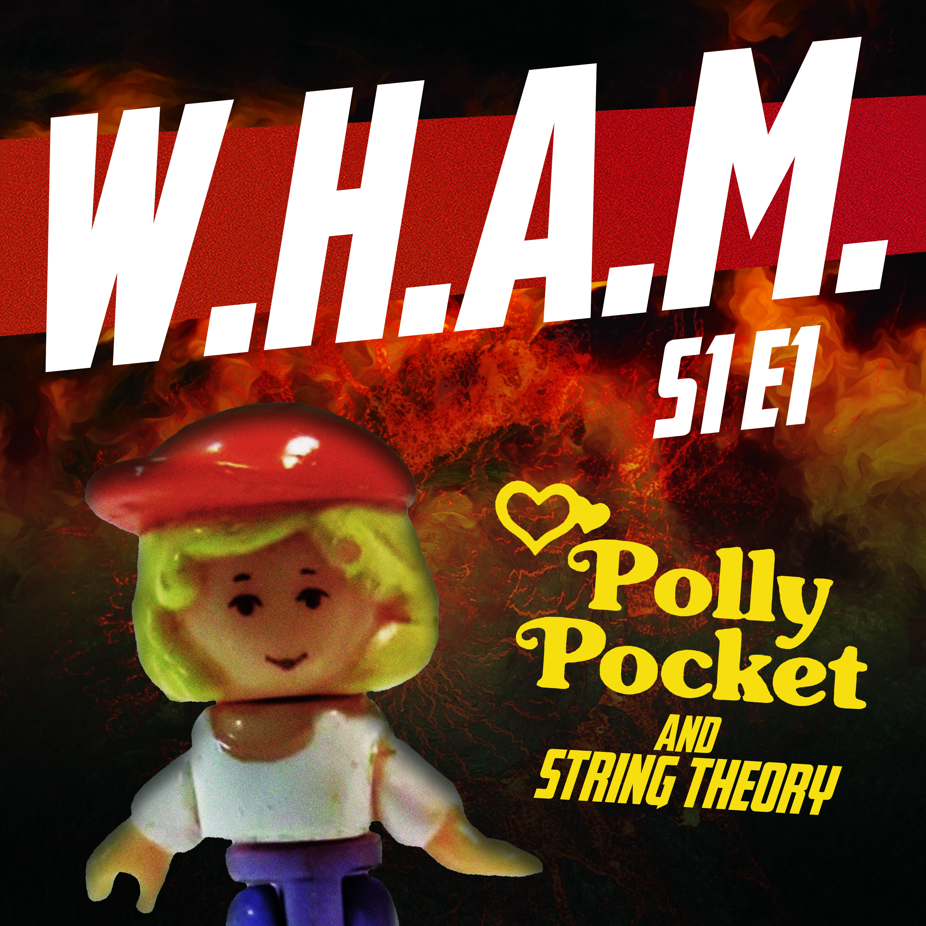 WHAM 1 - Polly Pocket and String Theory artwork