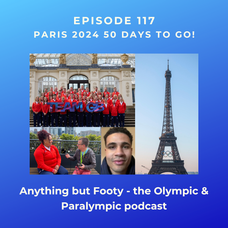 #117 Paris 2024 50 days to go! episode artwork