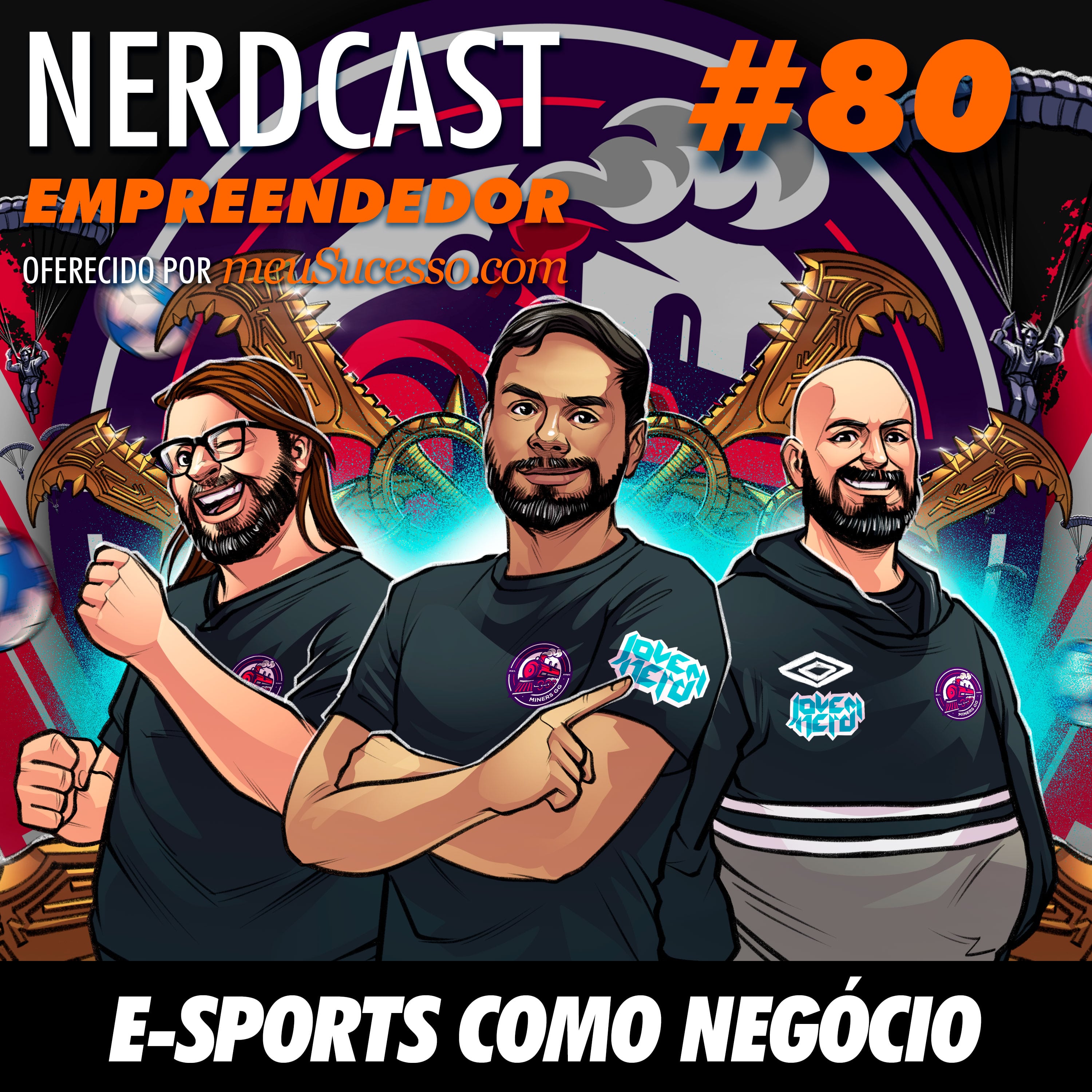 Empreendedor 80 - E-Sports como negócio