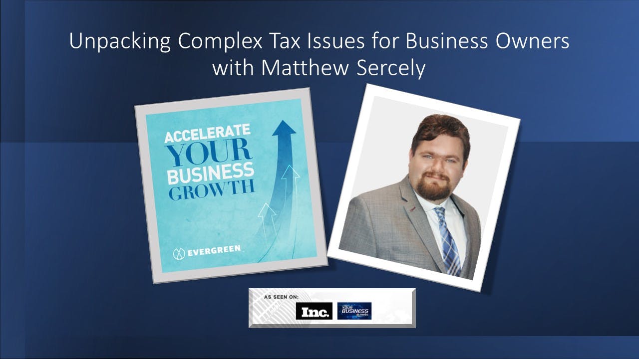 Unpacking Complex Tax Issues for Business Owners
