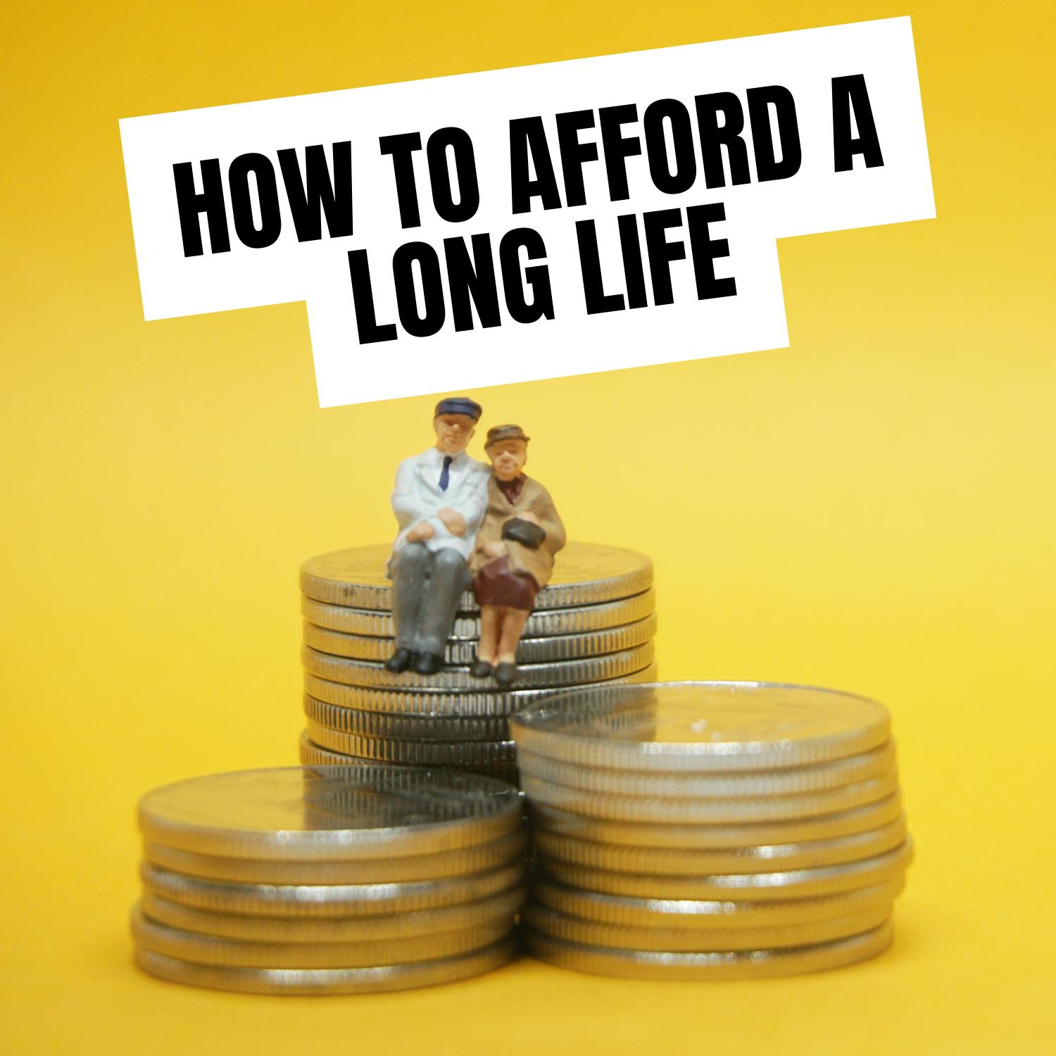 We're Living Longer— But Can We Afford To? You Can With These Tips!