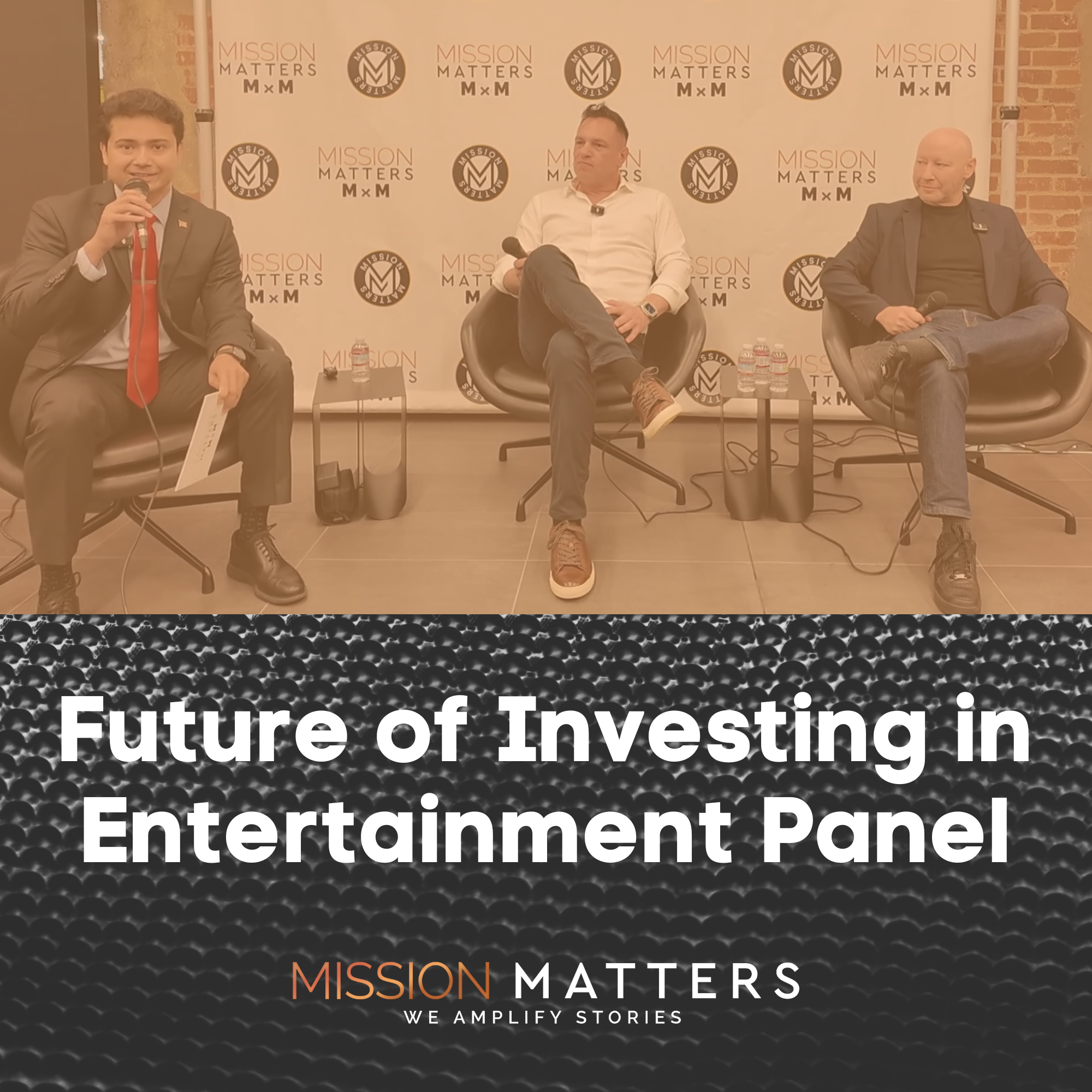 Mission Matters Future of Investing in Entertainment Dialogue