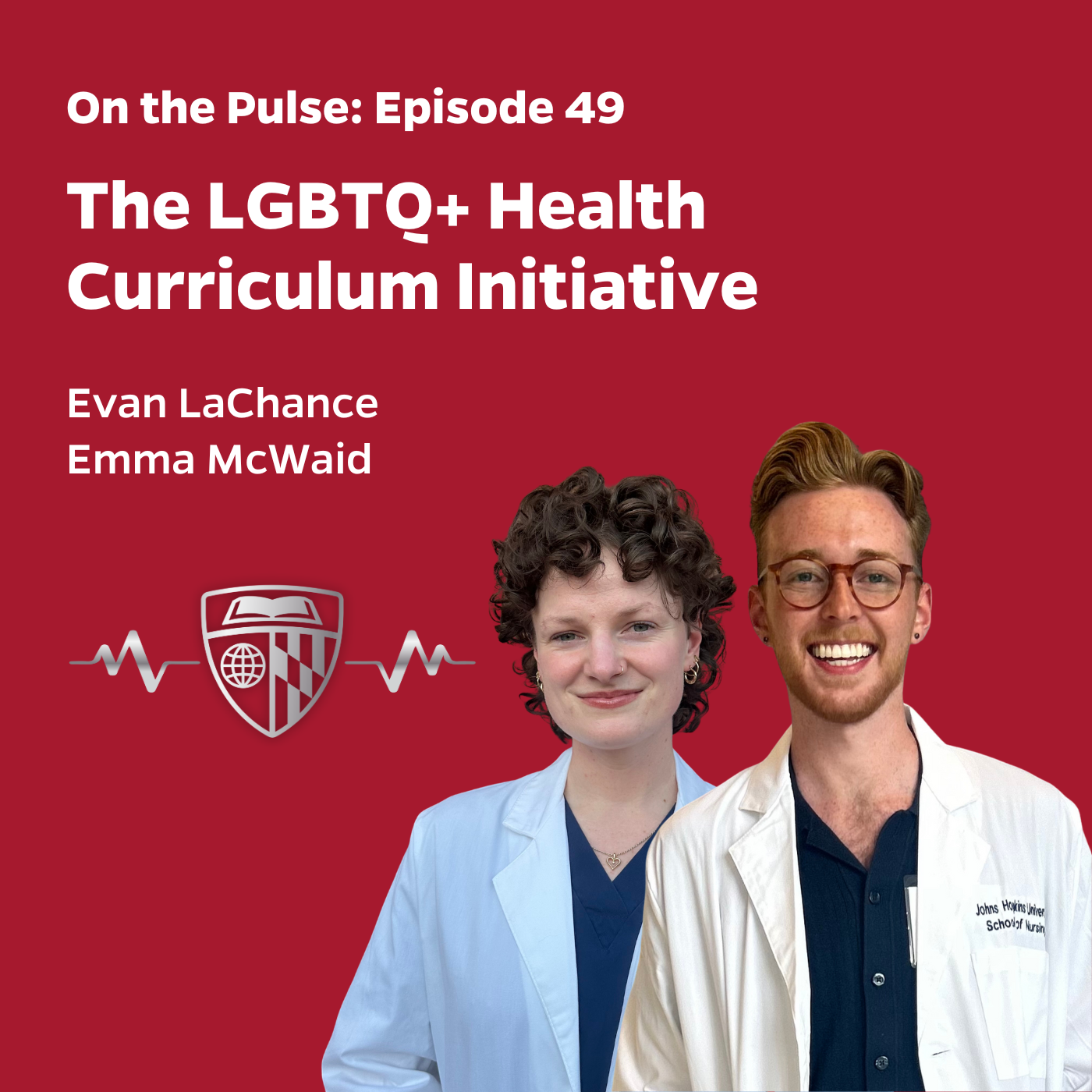 Episode 49: The LGBTQ+ Health Curriculum Initiative