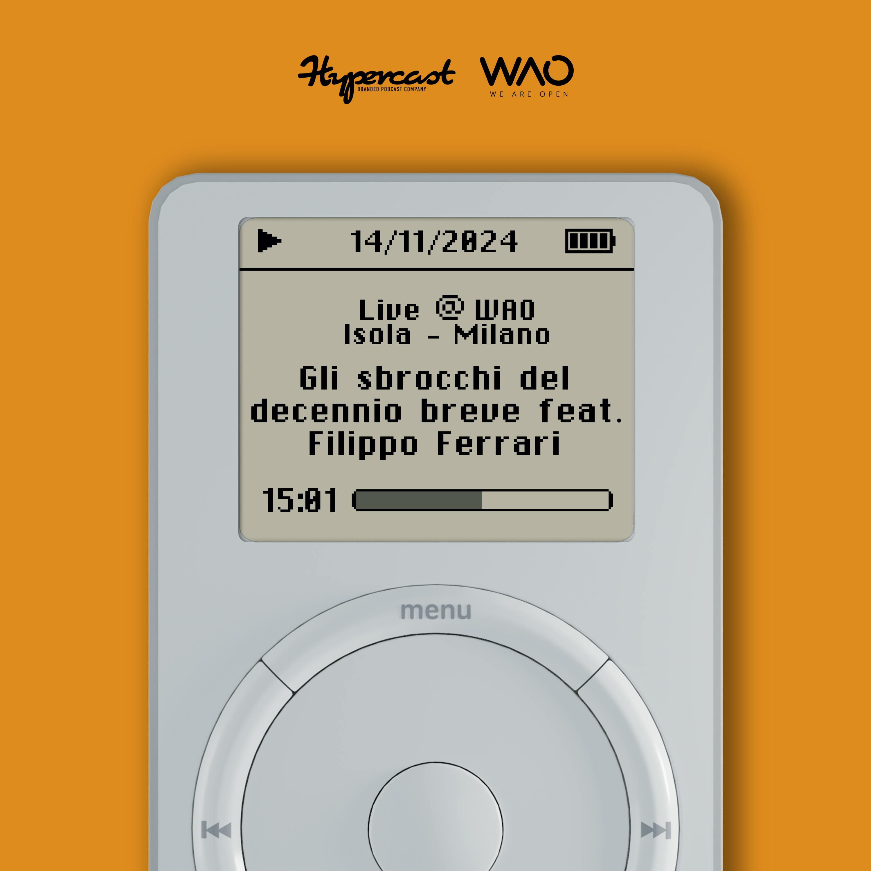 Ep. 58: Gli sbrocchi del decennio breve feat. Filippo Ferrari Ep. 58: Gli sbrocchi del decennio breve feat. Filippo Ferrari